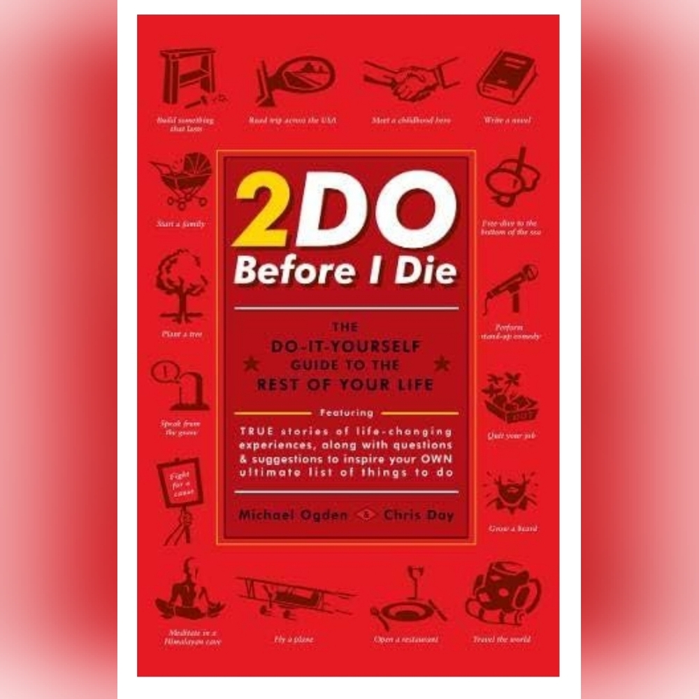 2 DO Before I Die Hardback Book Michael Ogden & Chris Day